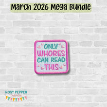 Load image into Gallery viewer, Only Whores patch (2 sizes included) MARCH 26 MATURE BUNDLE machine embroidery design DIGITAL DOWNLOAD