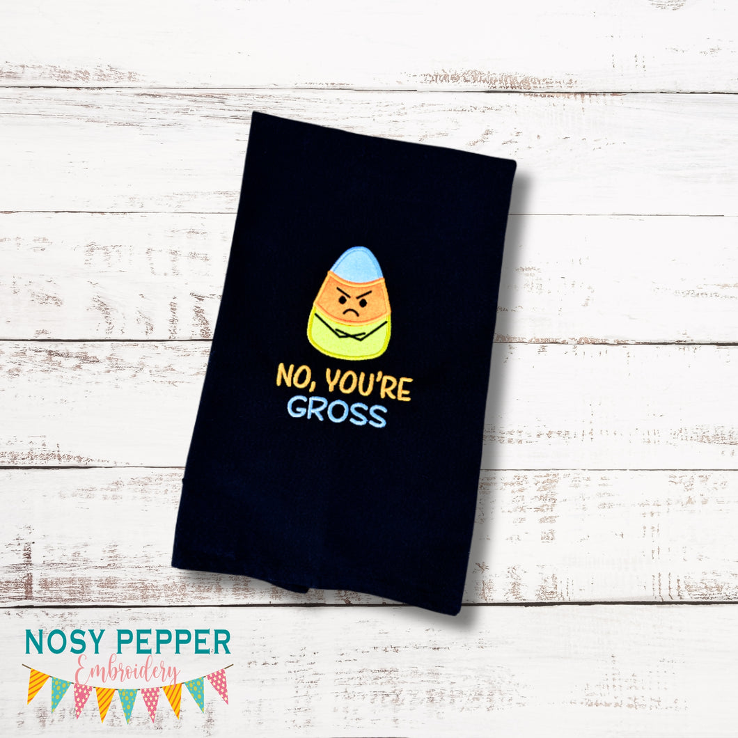No You're Gross applique machine embroidery design (4 sizes included) DIGITAL DOWNLOAD