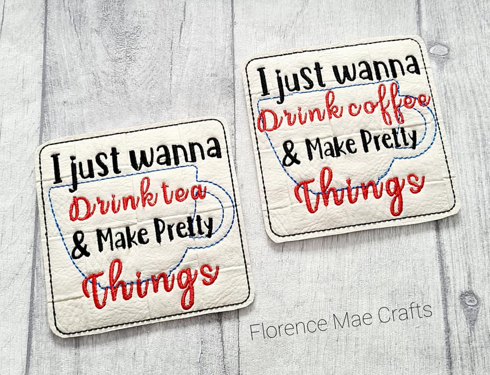 Drink and make pretty things coaster set of 2 designs machine embroidery design DIGITAL DOWNLOAD