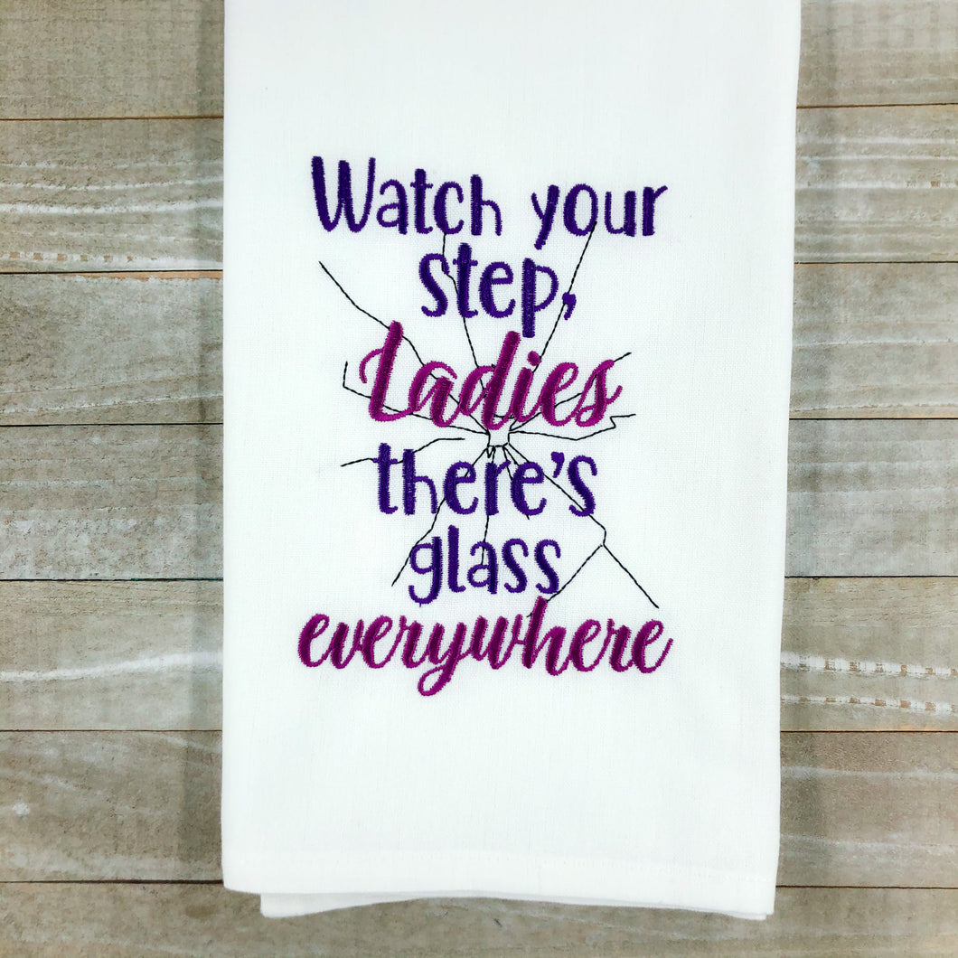 Watch your step ladies machine embroidery design 4 sizes included DIGITAL DOWNLOAD