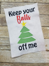 Load image into Gallery viewer, Keep your balls off me machine embroidery design 5 sizes included DIGITAL DOWNLOAD