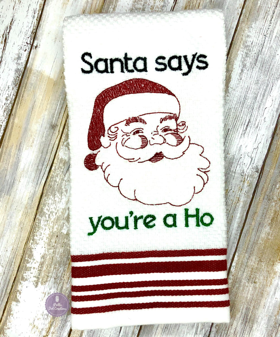 Santa Say You're a Ho machine embroidery design 4 sizes included DIGITAL DOWNLOAD