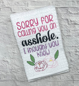 Sorry for calling you an a**hole machine embroidery design 5 sizes included DIGITAL DOWNLOAD