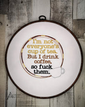 Load image into Gallery viewer, Not everyone&#39;s cup of tea machine embroidery design (5 sizes included) DIGITAL DOWNLOAD