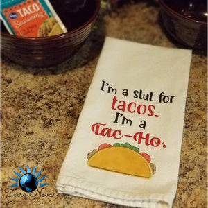 I'm a sl#t for Tacos 5 sizes included machine embroidery design DIGITAL DOWNLOAD