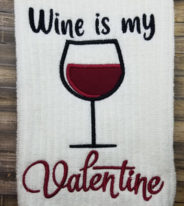 Wine is my Valentine applique machine embroidery design (4 sizes included) DIGITAL DOWNLOAD