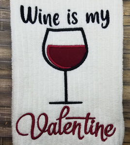 Wine is my Valentine applique machine embroidery design (4 sizes included) DIGITAL DOWNLOAD