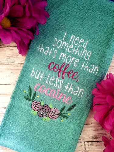 Something more than coffee but less than cocaine machine embroidery design (4 sizes included) DIGITAL DOWNLOAD