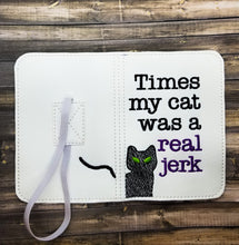 Load image into Gallery viewer, Times my cat was a real jerk Notebook cover (2 sizes available) machine embroidery design DIGITAL DOWNLOAD