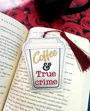 Load image into Gallery viewer, Coffee and true crime applique bookmark machine embroidery design DIGITAL DOWNLOAD
