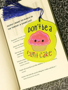 Don't be a c*nt cake applique bookmark machine embroidery design DIGITAL DOWNLOAD