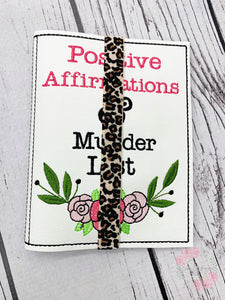 Positive Affirmations & Murder List notebook cover (2 sizes available) machine embroidery design DIGITAL DOWNLOAD