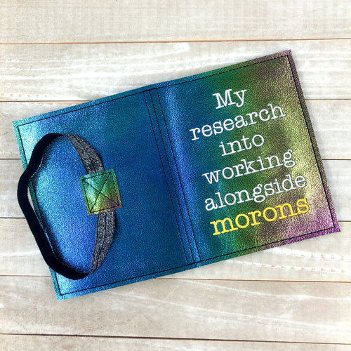 My Research into working with morons notebook cover (2 sizes available) machine embroidery design DIGITAL DOWNLOAD