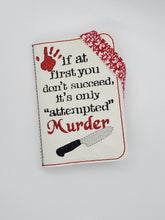 Load image into Gallery viewer, Attempted Murder notebook cover (2 sizes available) machine embroidery design DIGITAL DOWNLOAD
