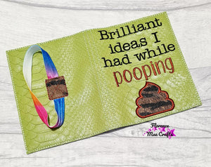 Brilliant Ideas I had while pooping applique notebook cover (2 sizes available) machine embroidery design DIGITAL DOWNLOAD