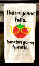Load image into Gallery viewer, Haters gonna hate. Tomatoes gonna tomate machine embroidery design (5 sizes included) DIGITAL DOWNLOAD
