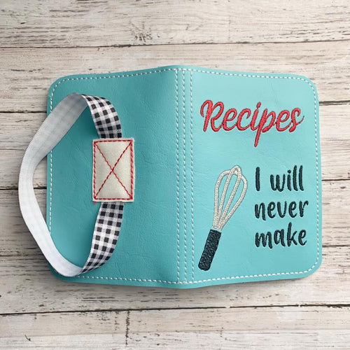 Recipes I will never make notebook cover (2 sizes available) machine embroidery design DIGITAL DOWNLOAD