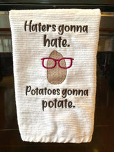 Load image into Gallery viewer, Haters gonna hate. Potatoes gonna potate machine embroidery design (5 sizes included) DIGITAL DOWNLOAD