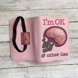 I'm OK & Other lies applique notebook cover (2 sizes available) machine embroidery design DIGITAL DOWNLOAD