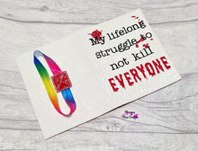 Load image into Gallery viewer, My life long struggle to not kill everyone notebook cover (2 sizes available) machine embroidery design DIGITAL DOWNLOAD