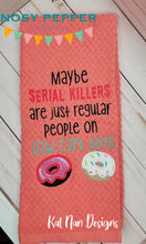 Load image into Gallery viewer, Maybe Serial Killers machine applique design (4 sizes included) DIGITAL DOWNLOAD