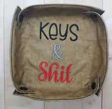 Load image into Gallery viewer, Keys &amp; Sh*t ITH Tray (4 sizes included) machine embroidery design DIGITAL DOWNLOAD