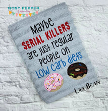 Load image into Gallery viewer, Maybe Serial Killers machine applique design (4 sizes included) DIGITAL DOWNLOAD