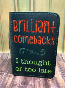 Brilliant Comebacks I thought of too late notebook cover (2 sizes available) machine embroidery design DIGITAL DOWNLOAD