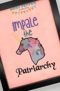 Impale the Patriarchy Unicorn machine embroidery design (4 sizes included) DIGITAL DOWNLOAD