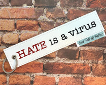 Load image into Gallery viewer, Hate is a virus key fob and bookmark set machine embroidery design DIGITAL DOWNLOAD