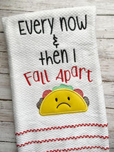 Load image into Gallery viewer, Every now and then I fall apart taco applique machine embroidery design (4 sizes included) DIGITAL DOWNLOAD
