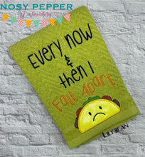 Load image into Gallery viewer, Every now and then I fall apart taco applique machine embroidery design (4 sizes included) DIGITAL DOWNLOAD
