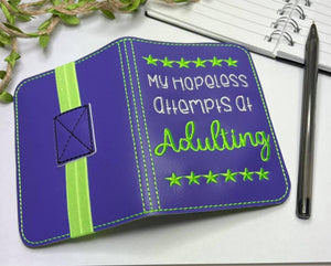 My hopeless attempts at adulting notebook cover (2 sizes available) machine embroidery design DIGITAL DOWNLOAD