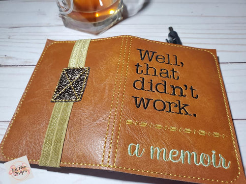 Well that didn't work notebook cover (2 sizes available) machine embroidery design DIGITAL DOWNLOAD