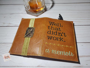 Well that didn't work notebook cover (2 sizes available) machine embroidery design DIGITAL DOWNLOAD