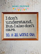 Load image into Gallery viewer, I don&#39;t understand machine embroidery design (4 sizes included) DIGITAL DOWNLOAD