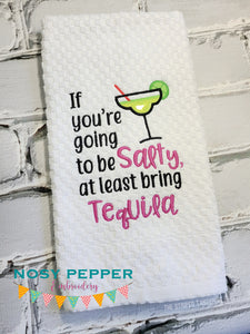If you're going to be salty bring tequila applique machine embroidery design (4 sizes included) DIGITAL DOWNLOAD