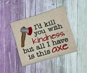 Kill with kindness applique machine embroidery design (4 sizes included) DIGITAL DOWNLOAD