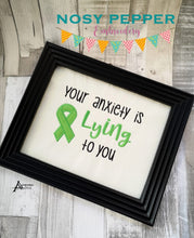 Load image into Gallery viewer, Your anxiety is lying to you 5x7 applique machine embroidery design DIGITAL DOWNLOAD