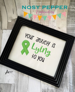 Your anxiety is lying to you 5x7 applique machine embroidery design DIGITAL DOWNLOAD