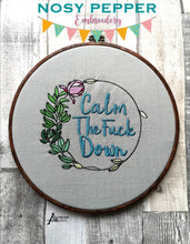 Load image into Gallery viewer, Calm the F*ck down machine embroidery design (4 sizes included) DIGITAL DOWNLOAD