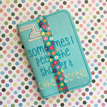 Load image into Gallery viewer, Sometimes I pee in the shower and other secrets applique notebook cover (2 sizes available) machine embroidery design DIGITAL DOWNLOAD