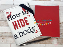 Load image into Gallery viewer, How to hide a body notebook cover (2 sizes available) machine embroidery design DIGITAL DOWNLOAD