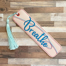 Load image into Gallery viewer, Breathe bookmark 5x7 machine embroidery design DIGITAL DOWNLOAD