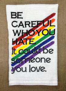 Be careful who you hate 5x7 design machine embroidery design DIGITAL DOWNLOAD