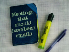 Load image into Gallery viewer, Meetings that should have been emails notebook cover (2 sizes available) machine embroidery design DIGITAL DOWNLOAD