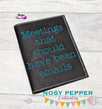 Load image into Gallery viewer, Meetings that should have been emails notebook cover (2 sizes available) machine embroidery design DIGITAL DOWNLOAD