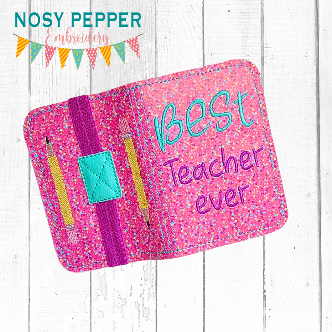 Best Teacher ever notebook cover (2 sizes available) machine embroidery design DIGITAL DOWNLOAD