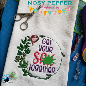 Get your sh*t together machine embroidery design (4 sizes included) DIGITAL DOWNLOAD