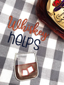 Whiskey helps applique machine embroidery design (4 sizes included) DIGITAL DOWNLOAD